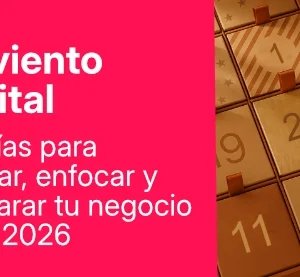 Adviento digital: 24 días para limpiar, enfocar y preparar tu negocio para 2026 con Neus Agüera